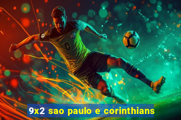 9x2 sao paulo e corinthians